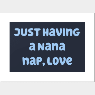 Just Having a Nana Nap, Love Posters and Art